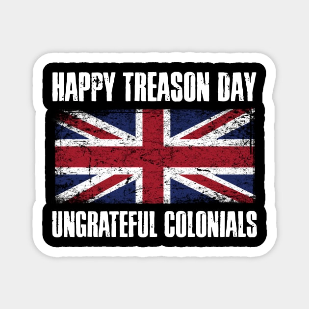 Happy Treason Day Magnet by MikesTeez