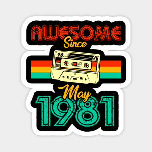 Awesome since May 1981 Magnet