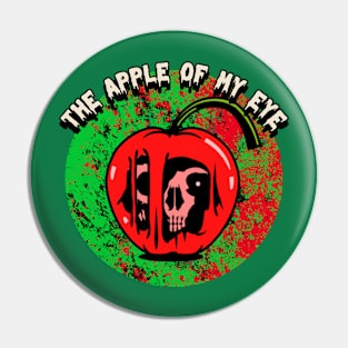 The Apple Of My Eye Graphic Pin