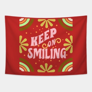 KEEP ON SMILING COLORFUL FLOWERS HAPPY MIND Tapestry