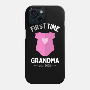 First time grandma - For a future or recent grandmother 2021 Phone Case