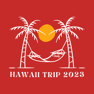 Hawaii Trip 2023 custom hammock T-Shirt