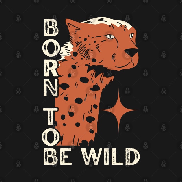 Born to be Wild by Bruno Pires