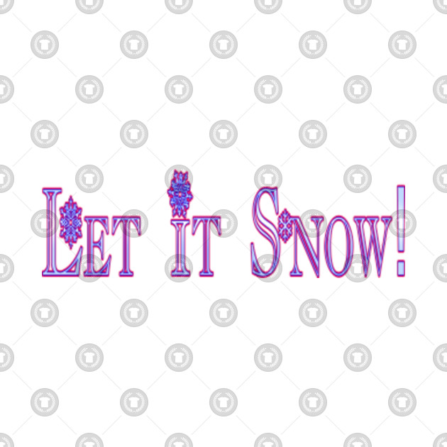 Let It Snow Chart