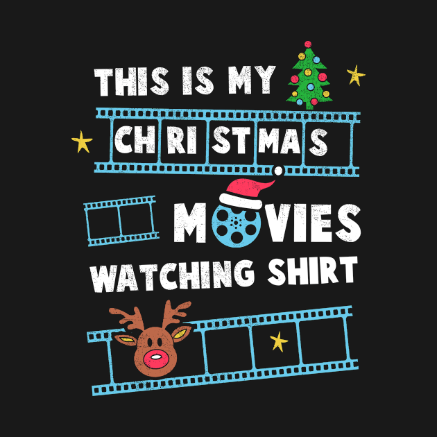 This Is My Christmas Movies Watching Shirt Funny Christmas Xmas Gift Holiday Party by NickDezArts