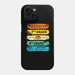 Funny Goodbye 7th Grade Summer Graduation Teacher, Goodbye School Hello Summer Phone Case