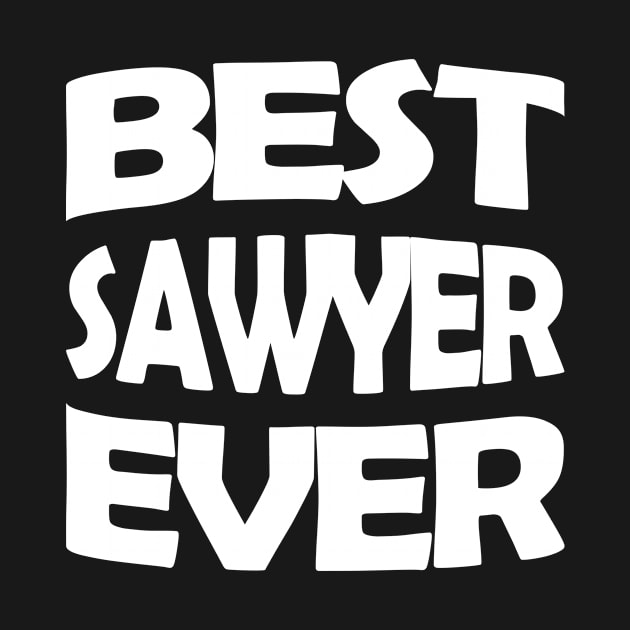 Best Sawyer ever by TTL