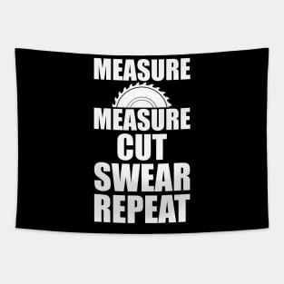 Lumberjack - Measure Measure Cut Swear Repeat Tapestry