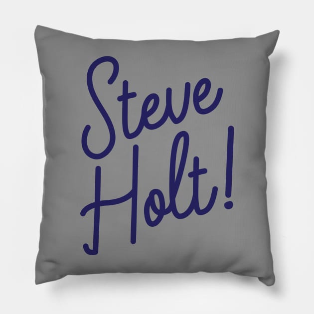Steve Holt! Pillow by PodDesignShop