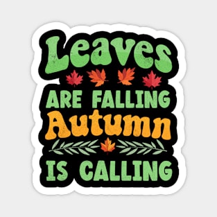 Leaves Are Falling Autumn is Calling Magnet