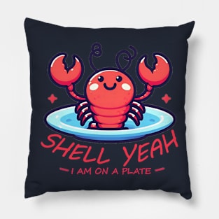 shell yeah i am on a plate Pillow