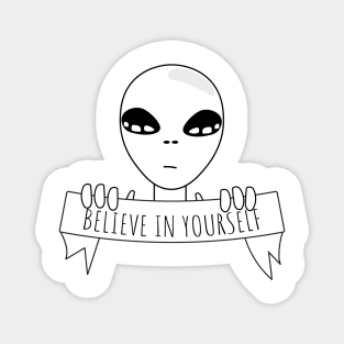 Believe in yourself, motivation, positive outlook on life Magnet