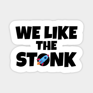 We Like Stonk Funny Meme Stock Rocket Magnet