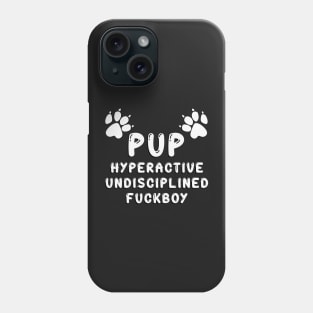 PUP - DEFINED BLACK & WHITE Phone Case