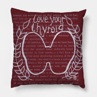 Love Your Thyroid- white design Pillow