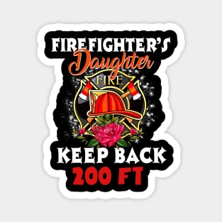 Firefighter's Daughter Keep Back 200 Ft Magnet