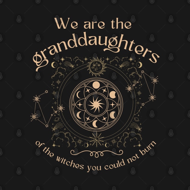 Granddaughters of Witches You Could Not Burn by MalibuSun