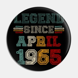 58 Years Old Legend Since April 1965 58th Birthday Pin