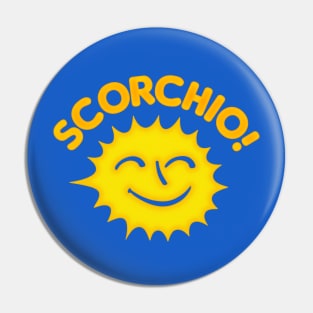 Scorchio! Pin