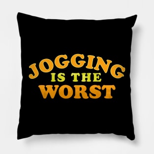 jogging is the worst Pillow