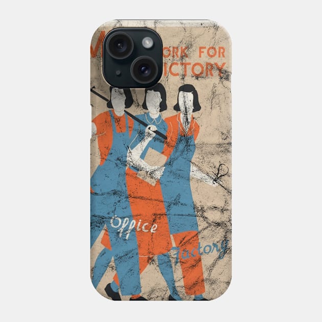 Distressed - Women Work For Victory WWII Poster Phone Case by Slightly Unhinged