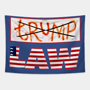 tRump Is Not Above the LAW - Back Tapestry