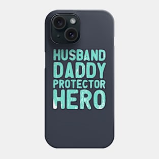 Husband Gift Husband. Daddy. Protector. Hero . Vintage . Retro Phone Case