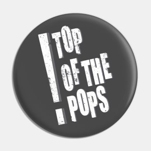 Top of the Pops Pin