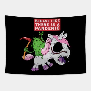 Behave like there is a Pandemic Tapestry