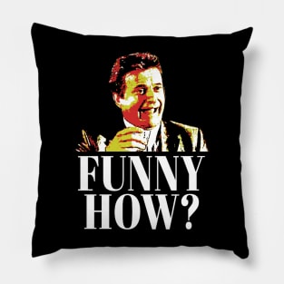 Goodfellas Funny How Pillow