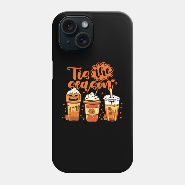 Tis The Season Pumpkin Spice Latte Halloween Fall Coffee Phone Case by Giftyshoop