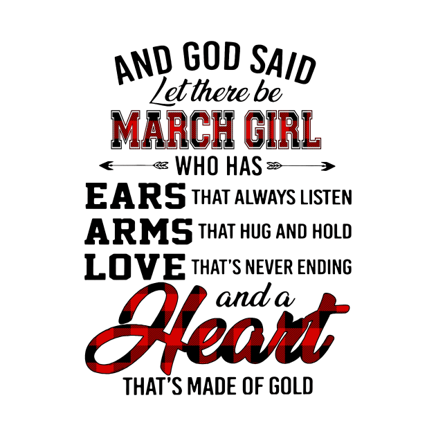 God Said Let There Be March Girl Who Has Ears Arms Love by trainerunderline