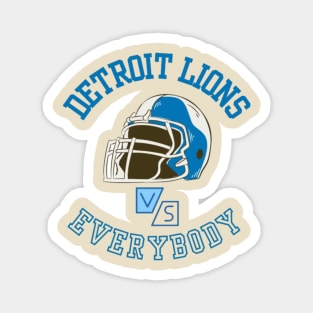 DETROIT LIONS VS EVERYBODY Magnet