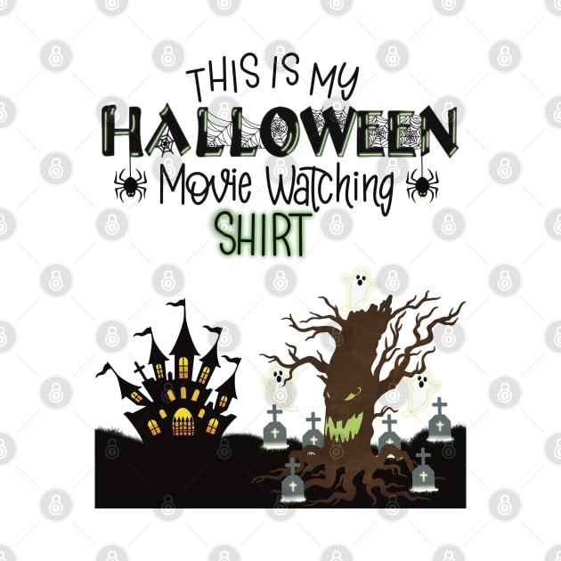 This is my Halloween movie watching shirt by LHaynes2020