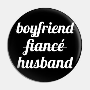 Boyfriend Fiance Husband Pin