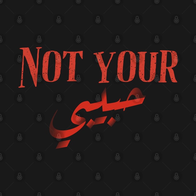 Not Your Habibi by Yourfavshop600