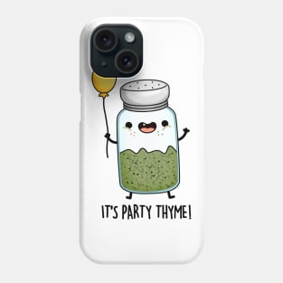 Party Thyme Funny Herb Pun Phone Case