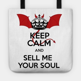 Keep Calm and Sell Me Your Soul - Might Be Lucifer Tote