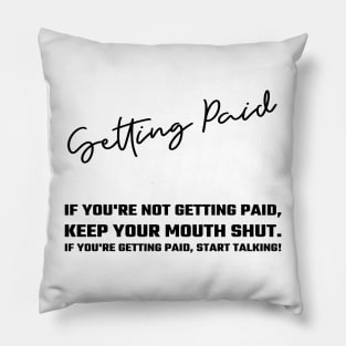 Getting Paid Pillow