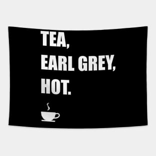 Tea, Earl Grey, hot. Tapestry