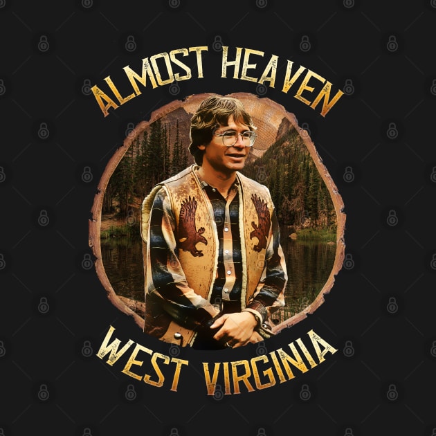 John Denver Almost Heaven Design by HellwoodOutfitters