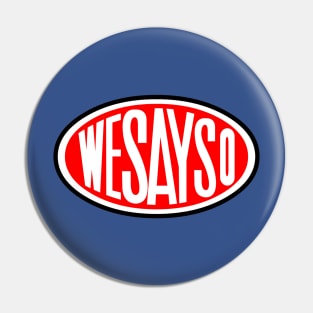 WeSayso! Pin