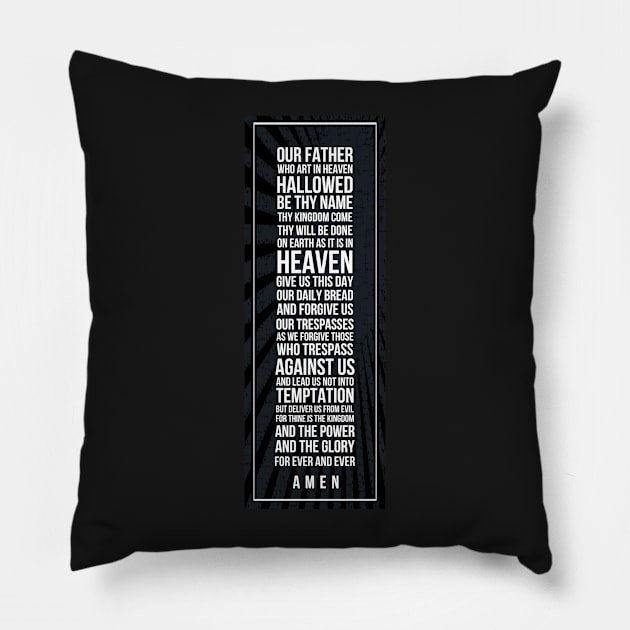 The Lord’s Prayer Subway style (white text on black) Pillow by Dpe1974