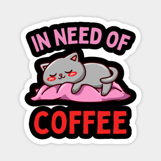 In need of coffee lover coffee addict Funny tired sleepy unicorn Magnet