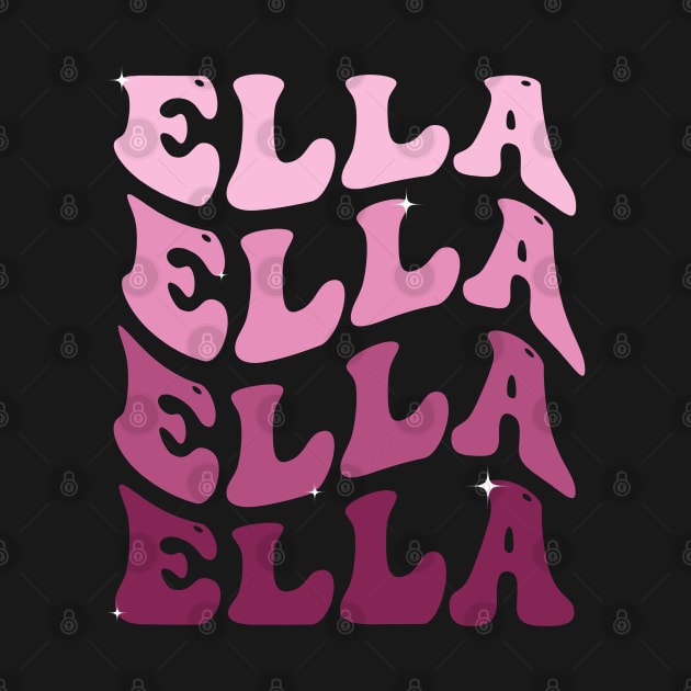 Ella First Name Personalized Retro Groovy Birthday by deafcrafts