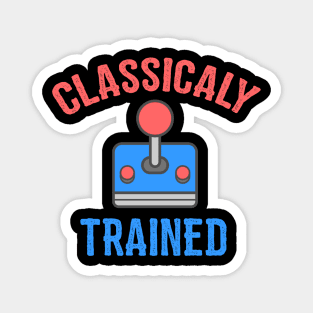 Classicaly Trained Gamer Colorful Creative Design. Magnet