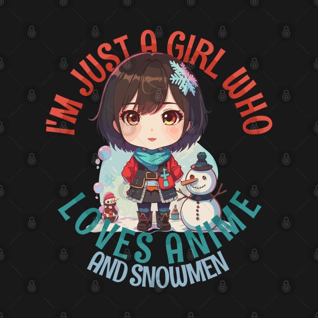 I'm Just a Girl Who Loves Anime and Snowmen by Tezatoons