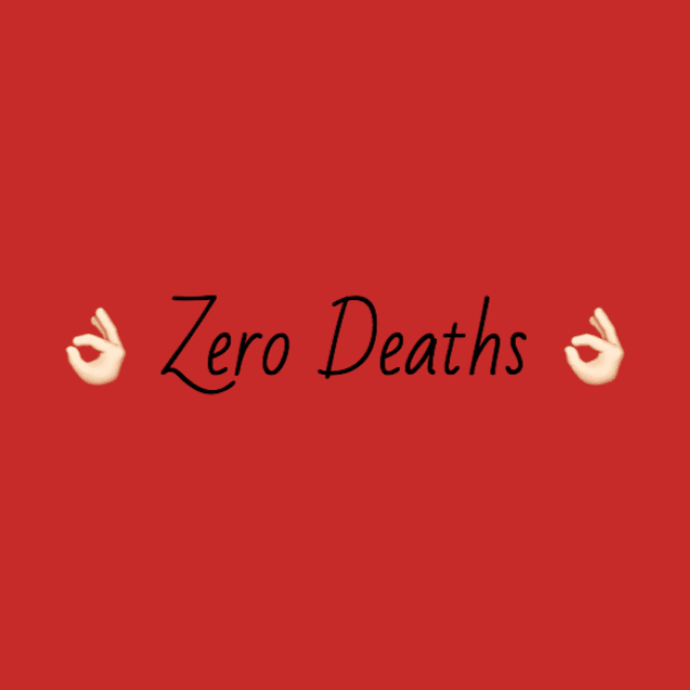 Zero Deaths by mareescatharsis