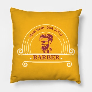 your hair our style , barber Pillow