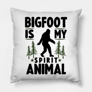 Bigfoot Is My Spirit Animal Pillow